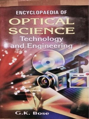cover image of Encyclopaedia of Optical Science, Technology and Engineering